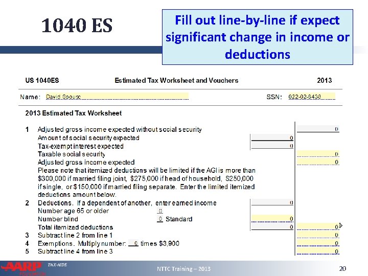 1040 ES TAX-AIDE Fill out line-by-line if expect significant change in income or deductions