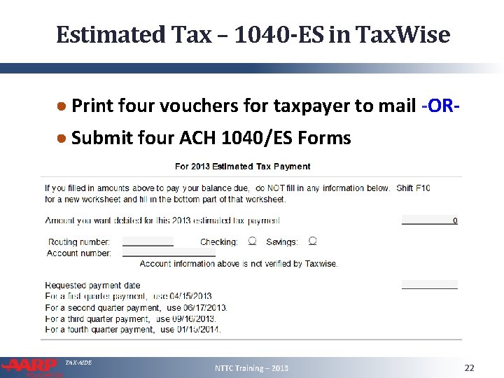 Estimated Tax – 1040 -ES in Tax. Wise ● Print four vouchers for taxpayer