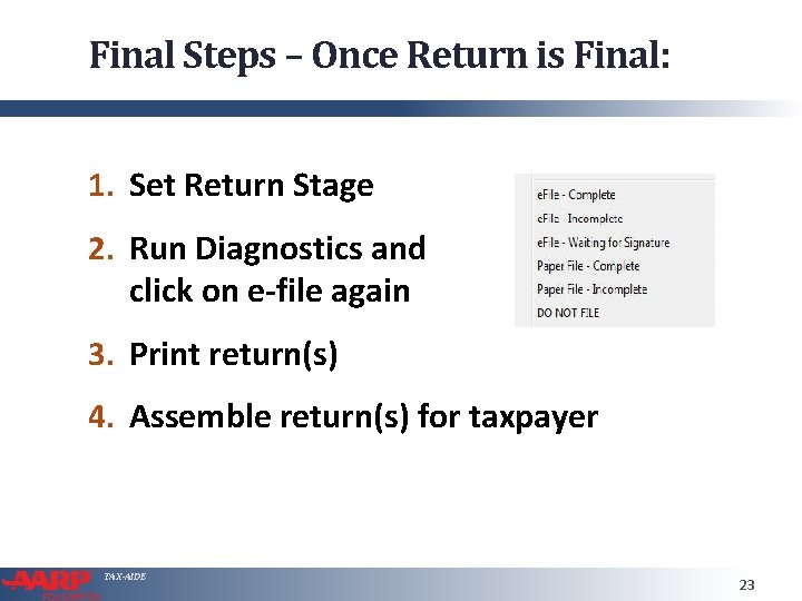 Final Steps – Once Return is Final: 1. Set Return Stage 2. Run Diagnostics