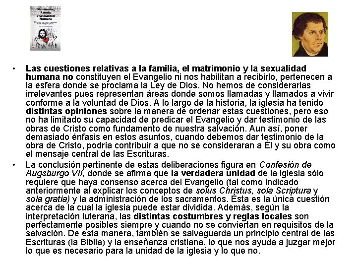  • • Las cuestiones relativas a la familia, el matrimonio y la sexualidad