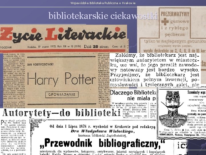 Wojewódzka Biblioteka Publiczna w Krakowie bibliotekarskie ciekawostki Małopolska Biblioteka Cyfrowa 