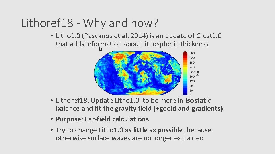 Lithoref 18 - Why and how? • Litho 1. 0 (Pasyanos et al. 2014)