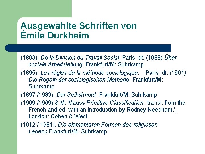 Ausgewählte Schriften von Émile Durkheim (1893). De la Division du Travail Social. Paris dt.