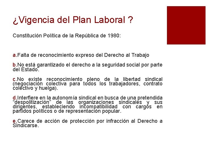 ¿Vigencia del Plan Laboral ? Constitución Política de la República de 1980: a. Falta