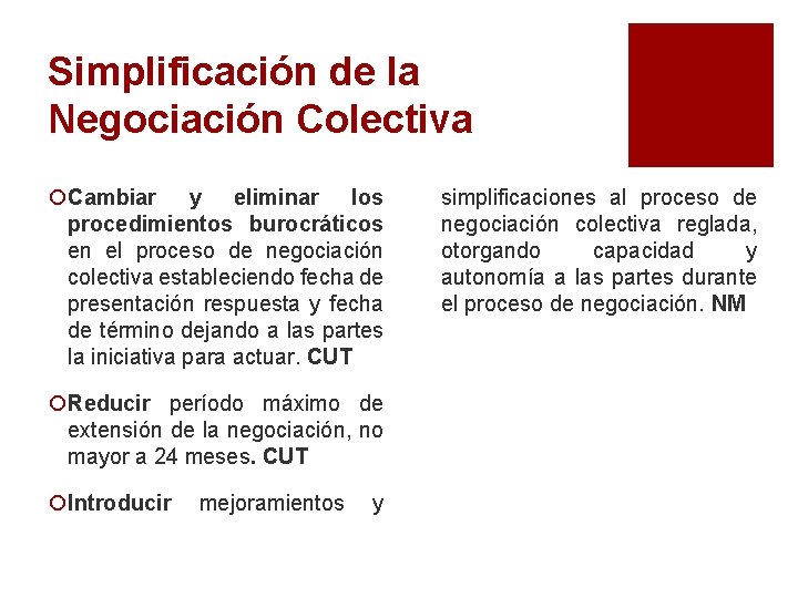 Simplificación de la Negociación Colectiva ¡Cambiar y eliminar los procedimientos burocráticos en el proceso
