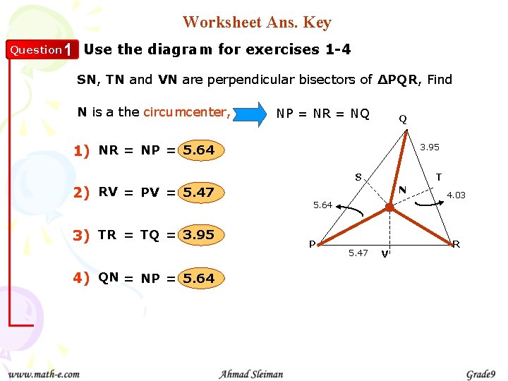 Worksheet Ans. Key Question 1 Use the diagram for exercises 1 -4 SN, TN