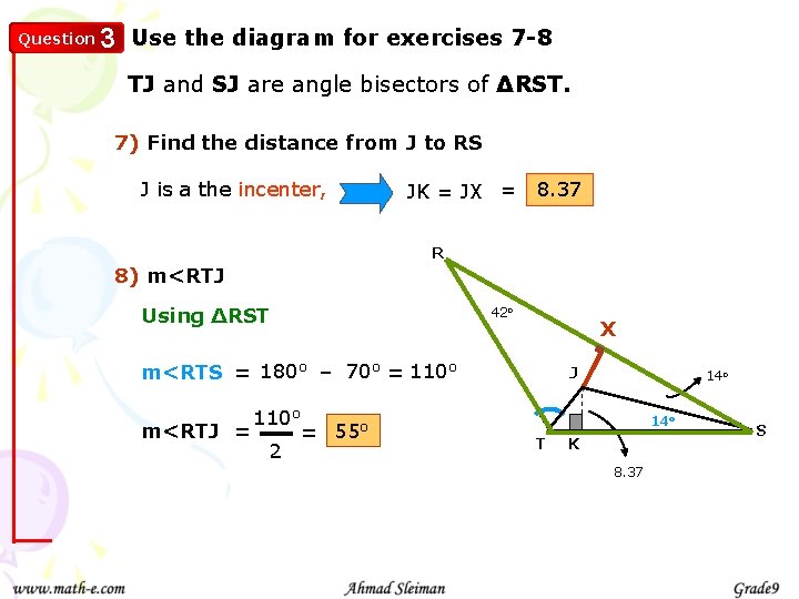 Question 3 Use the diagram for exercises 7 -8 TJ and SJ are angle