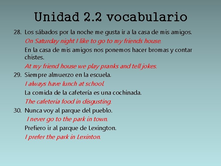 Unidad 2. 2 vocabulario 28. Los sábados por la noche me gusta ir a