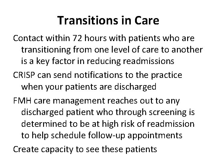 Transitions in Care Contact within 72 hours with patients who are transitioning from one
