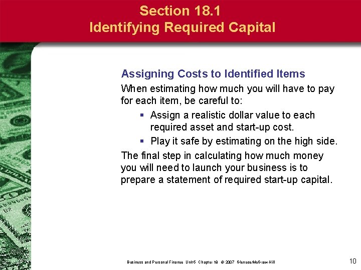Section 18. 1 Identifying Required Capital Assigning Costs to Identified Items When estimating how