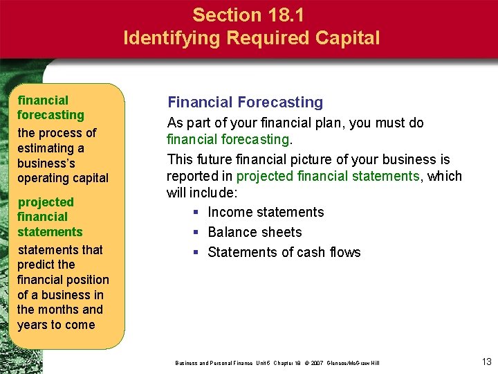 Section 18. 1 Identifying Required Capital financial forecasting the process of estimating a business’s