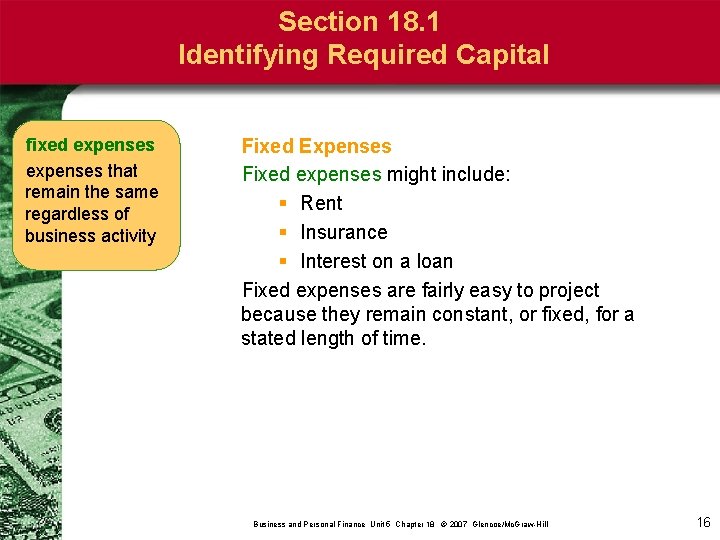 Section 18. 1 Identifying Required Capital fixed expenses that remain the same regardless of