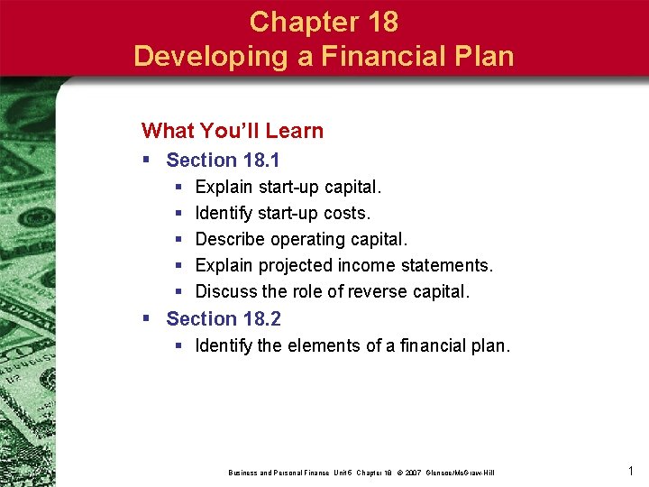 Chapter 18 Developing a Financial Plan What You’ll Learn § Section 18. 1 §