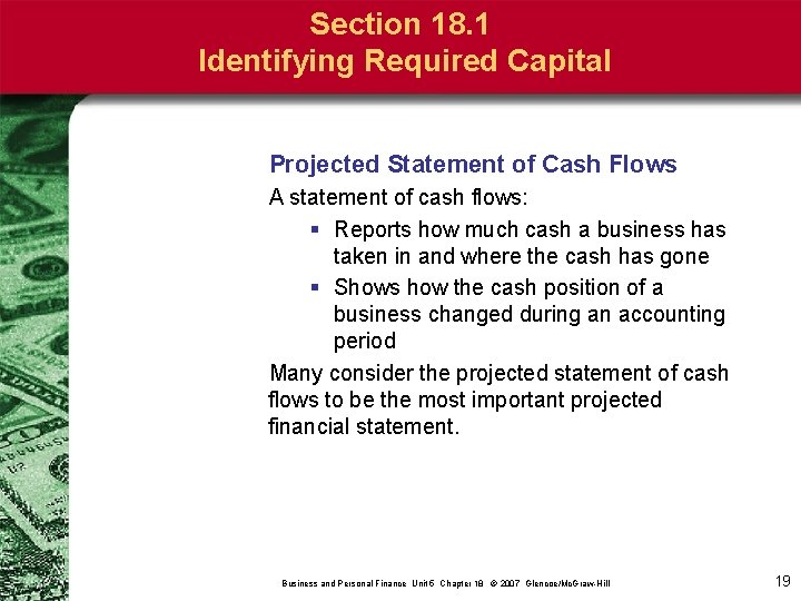 Section 18. 1 Identifying Required Capital Projected Statement of Cash Flows A statement of