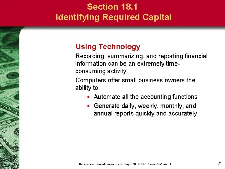 Section 18. 1 Identifying Required Capital Using Technology Recording, summarizing, and reporting financial information