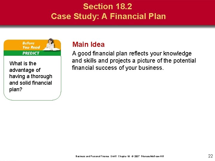 Section 18. 2 Case Study: A Financial Plan Main Idea What is the advantage