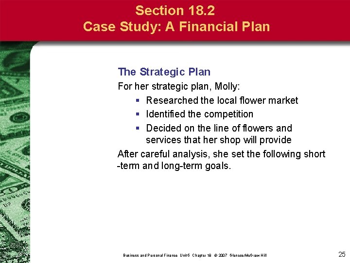 Section 18. 2 Case Study: A Financial Plan The Strategic Plan For her strategic