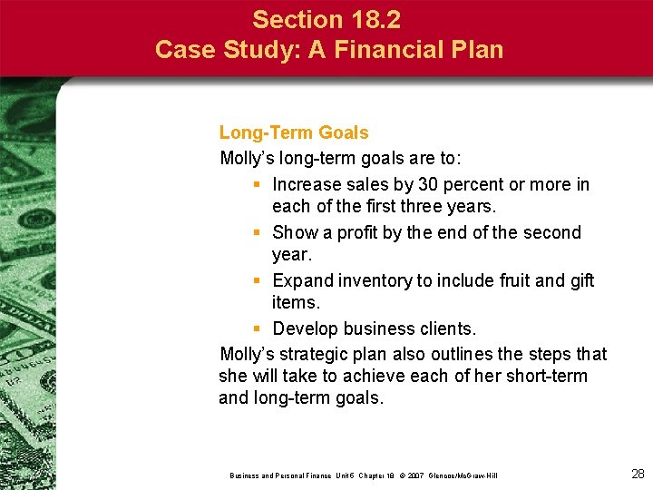 Section 18. 2 Case Study: A Financial Plan Long-Term Goals Molly’s long-term goals are