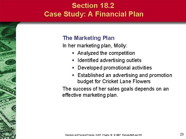 Section 18. 2 Case Study: A Financial Plan The Marketing Plan In her marketing