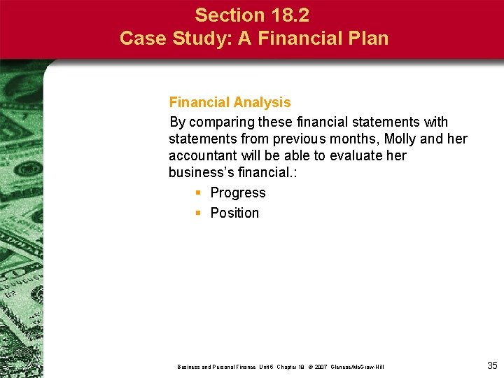 Section 18. 2 Case Study: A Financial Plan Financial Analysis By comparing these financial