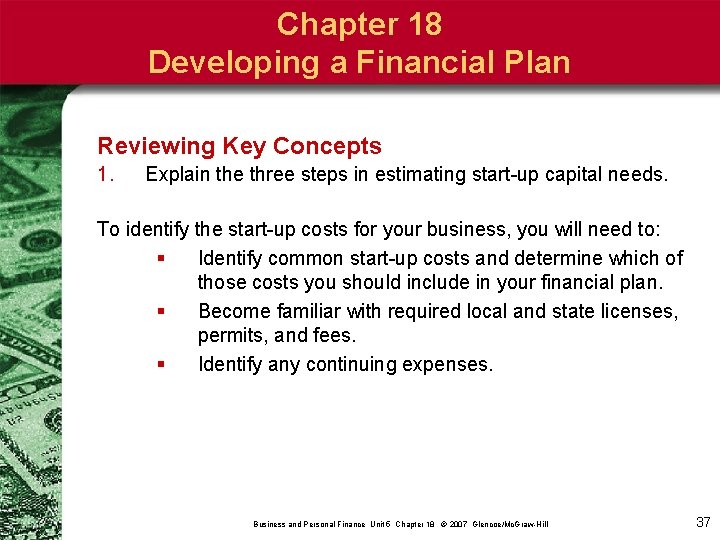 Chapter 18 Developing a Financial Plan Reviewing Key Concepts 1. Explain the three steps