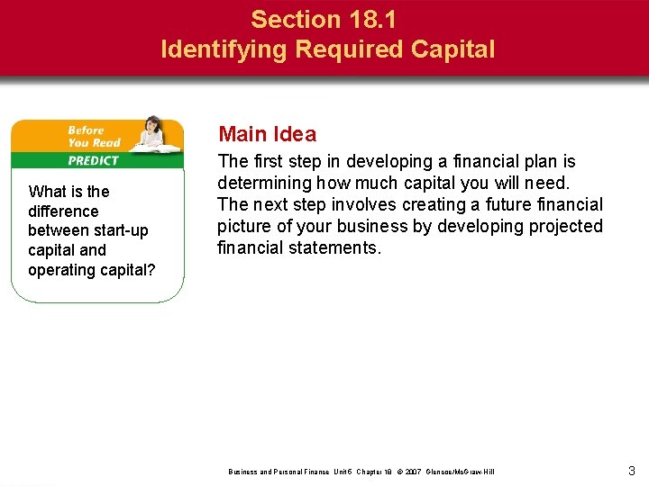 Section 18. 1 Identifying Required Capital Main Idea What is the difference between start-up