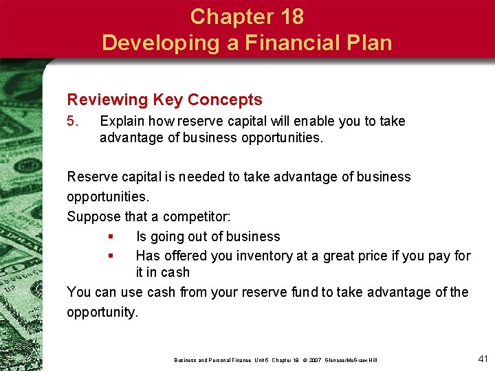 Chapter 18 Developing a Financial Plan Reviewing Key Concepts 5. Explain how reserve capital