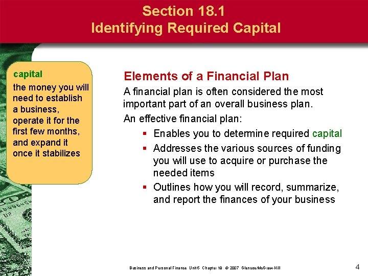 Section 18. 1 Identifying Required Capital capital the money you will need to establish