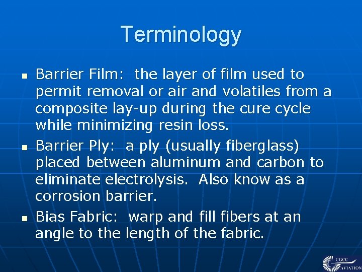 Terminology n n n Barrier Film: the layer of film used to permit removal