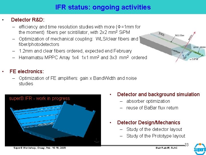 IFR status: ongoing activities • Detector R&D: – efficiency and time resolution studies with