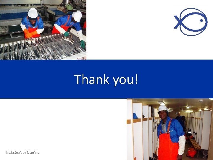 Thank you! Katla Seafood Namibia 