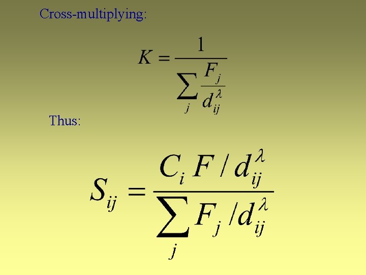 Cross-multiplying: Thus: 