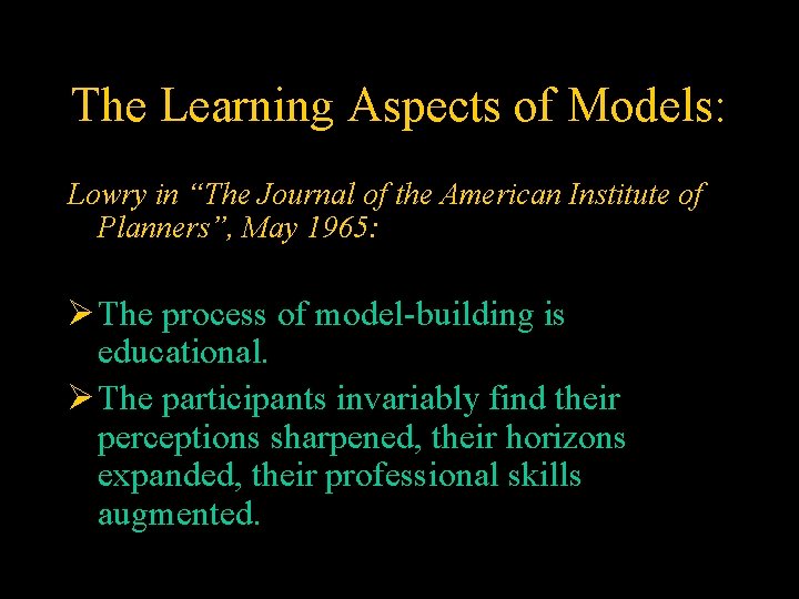 The Learning Aspects of Models: Lowry in “The Journal of the American Institute of