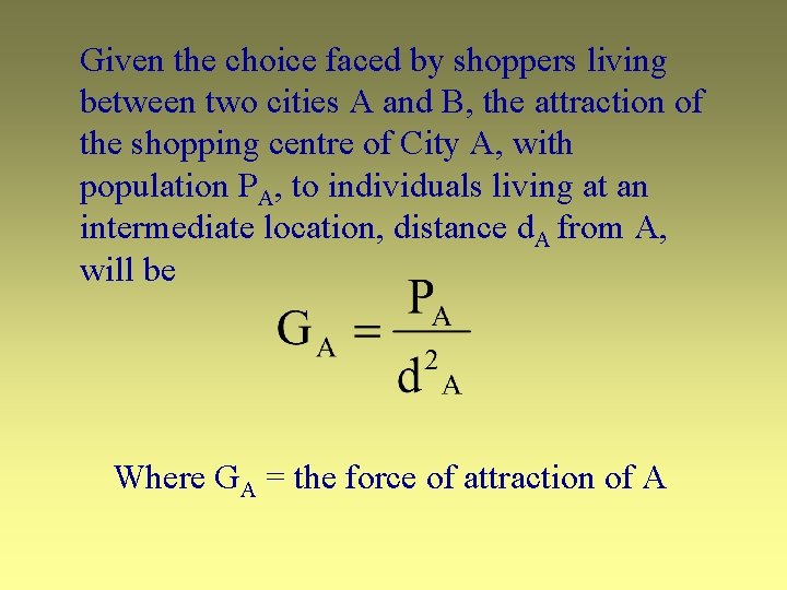 Given the choice faced by shoppers living between two cities A and B, the