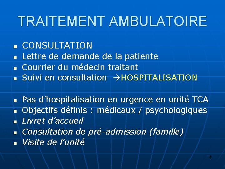 TRAITEMENT AMBULATOIRE n n n n n CONSULTATION Lettre de demande de la patiente