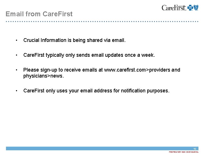 Email from Care. First • Crucial Information is being shared via email. • Care.