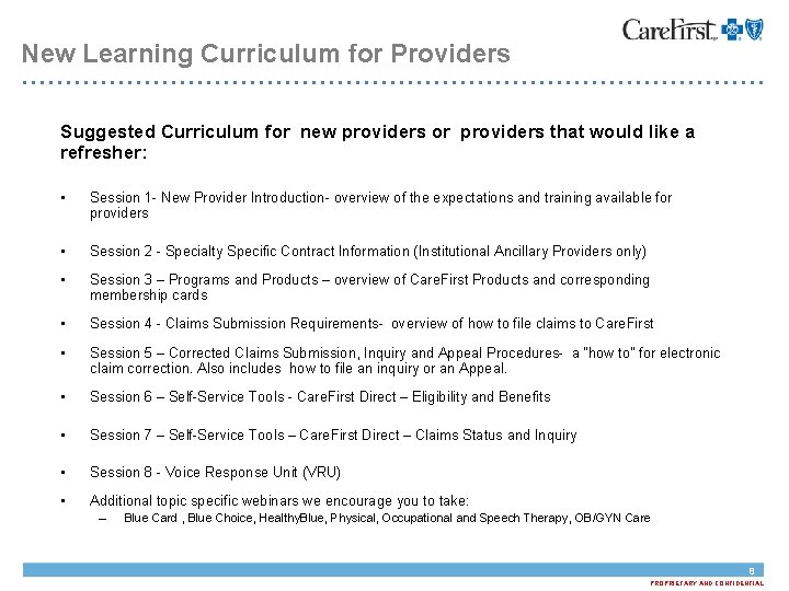 New Learning Curriculum for Providers Suggested Curriculum for new providers or providers that would