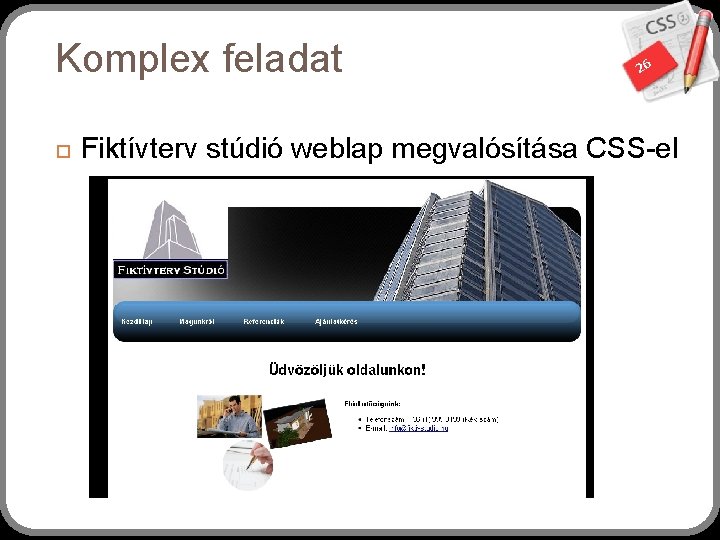 Komplex feladat 26 Fiktívterv stúdió weblap megvalósítása CSS-el 