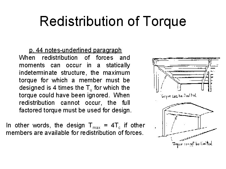 Redistribution of Torque p. 44 notes-underlined paragraph When redistribution of forces and moments can