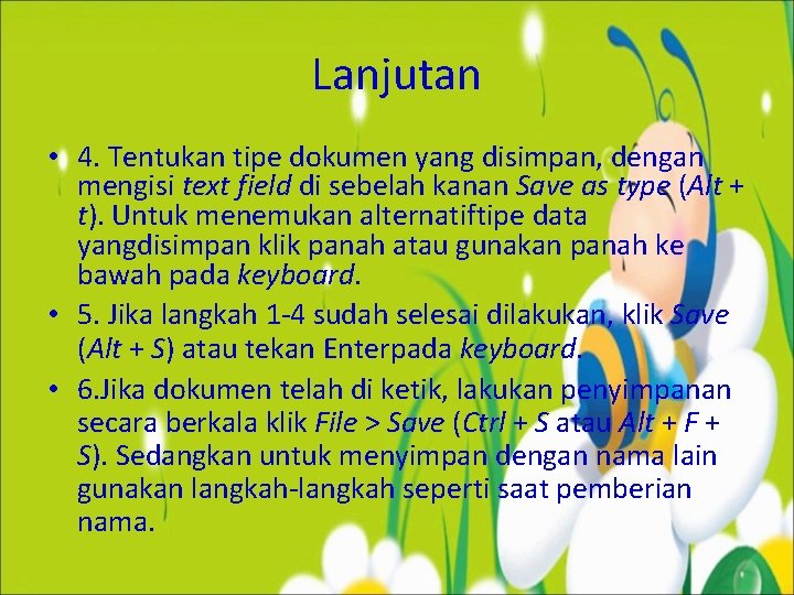 Lanjutan • 4. Tentukan tipe dokumen yang disimpan, dengan mengisi text field di sebelah