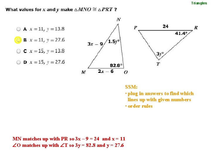 Triangles SSM: • plug in answers to find which lines up with given numbers
