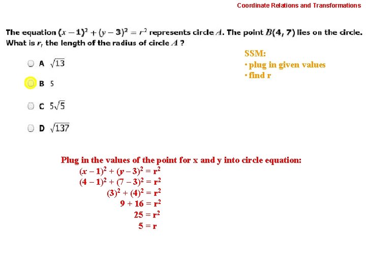 Coordinate Relations and Transformations SSM: • plug in given values • find r Plug