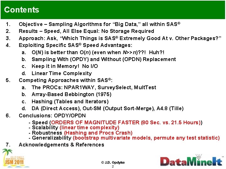 Contents 1. 2. 3. 4. 5. 6. 7. Objective – Sampling Algorithms for “Big