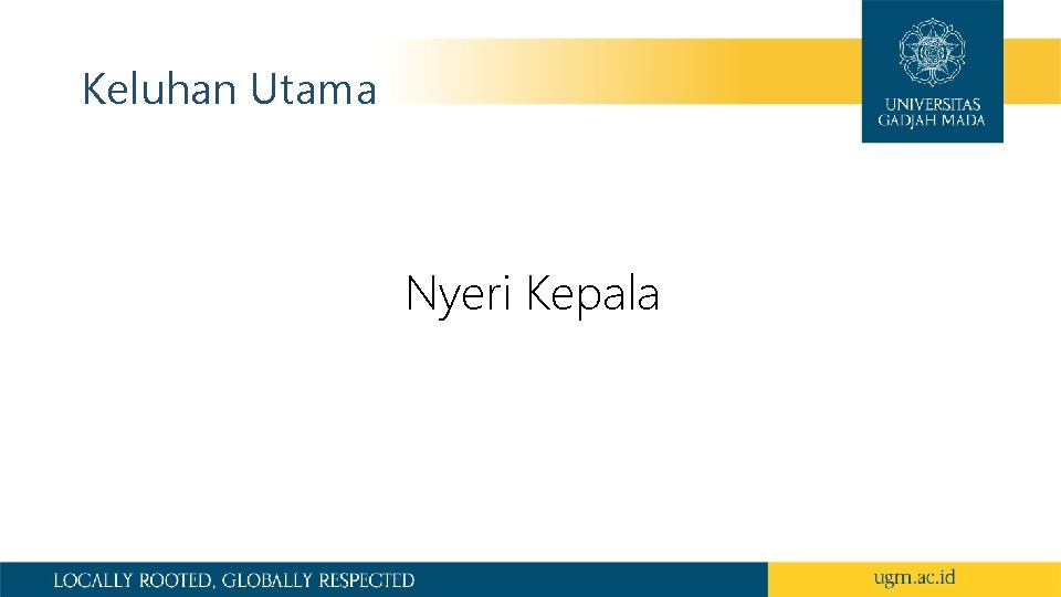 Keluhan Utama Nyeri Kepala 