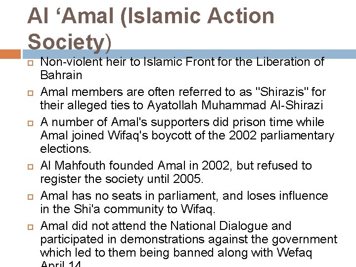 Al ‘Amal (Islamic Action Society) Non-violent heir to Islamic Front for the Liberation of