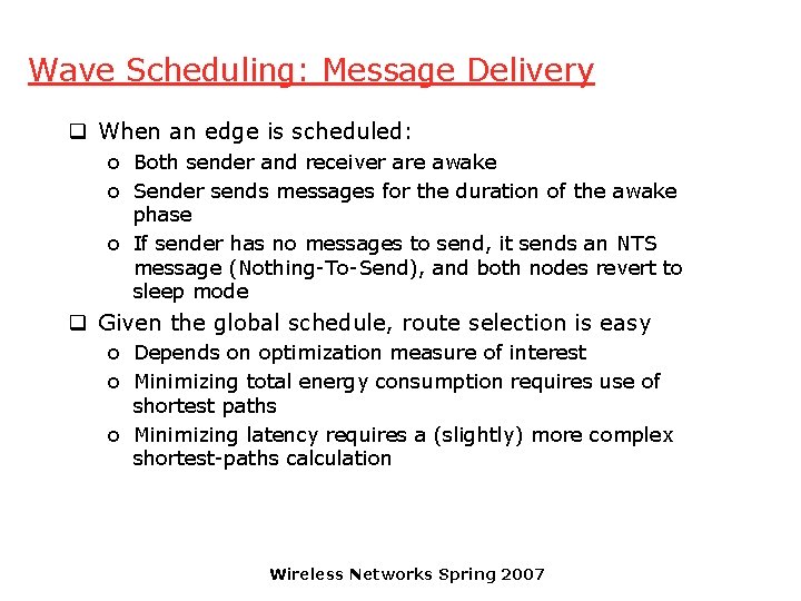 Wave Scheduling: Message Delivery q When an edge is scheduled: o Both sender and