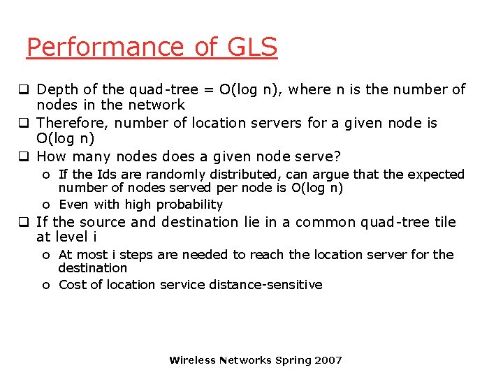 Performance of GLS q Depth of the quad-tree = O(log n), where n is