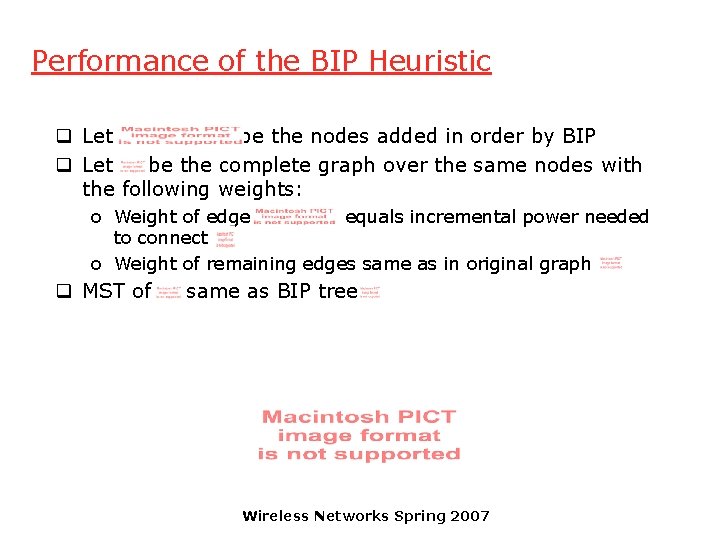 Performance of the BIP Heuristic q Let be the nodes added in order by