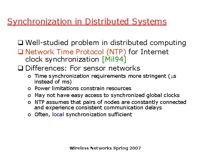 Synchronization in Distributed Systems q Well-studied problem in distributed computing q Network Time Protocol