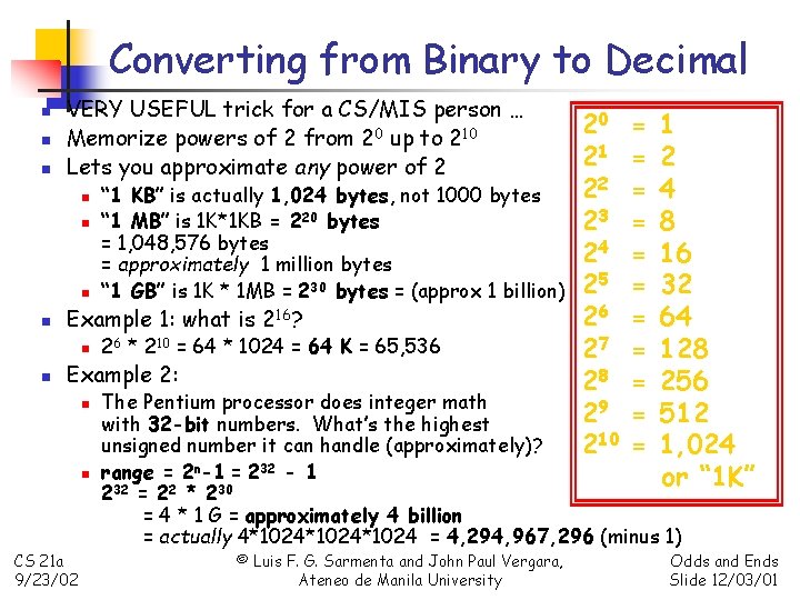 Converting from Binary to Decimal n n n VERY USEFUL trick for a CS/MIS